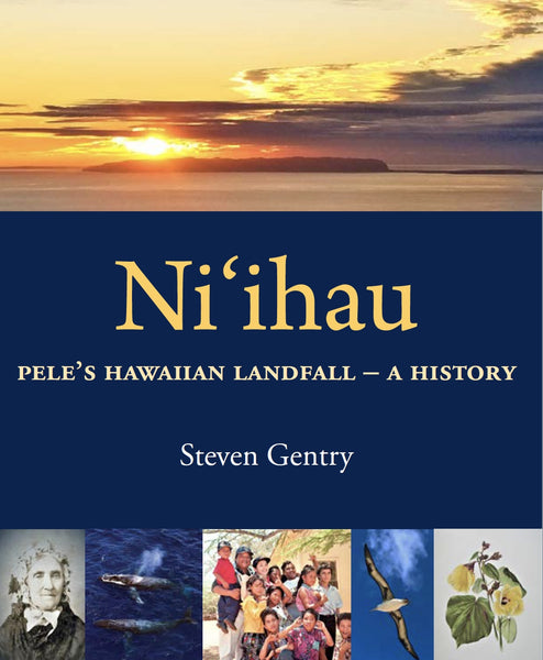 Niʻihau: Pele’s Hawaiian Landfall