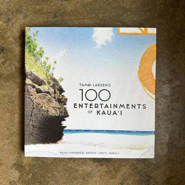 100 Entertainment's of Kauaʻi