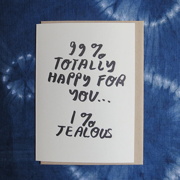 Ninety-Nine Percent Happy Card